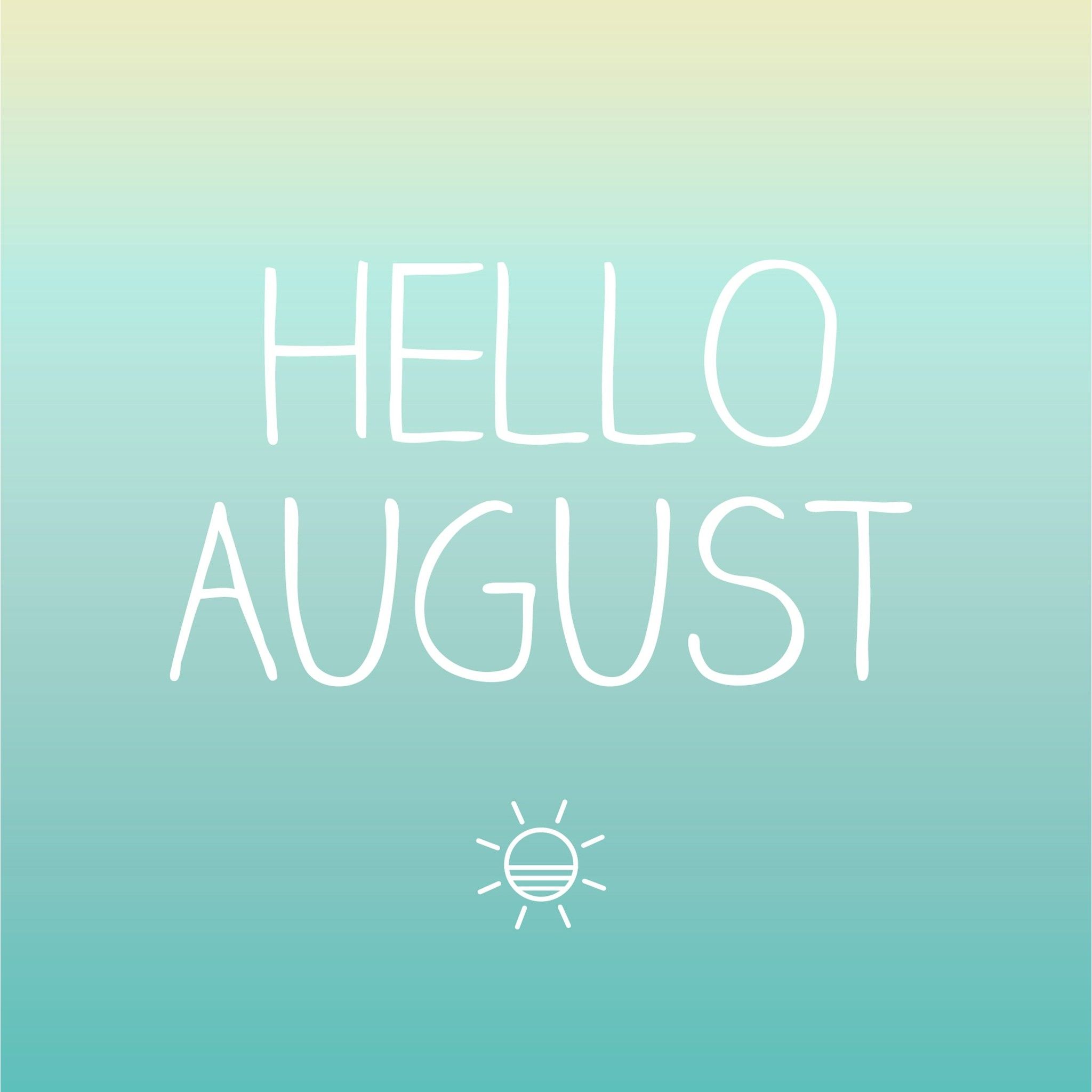 Hello August Images Wallpapers