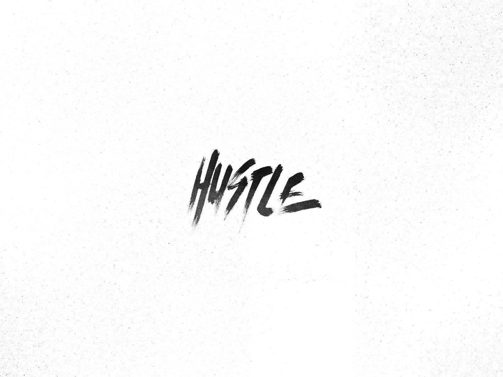 Hustle Wallpapers