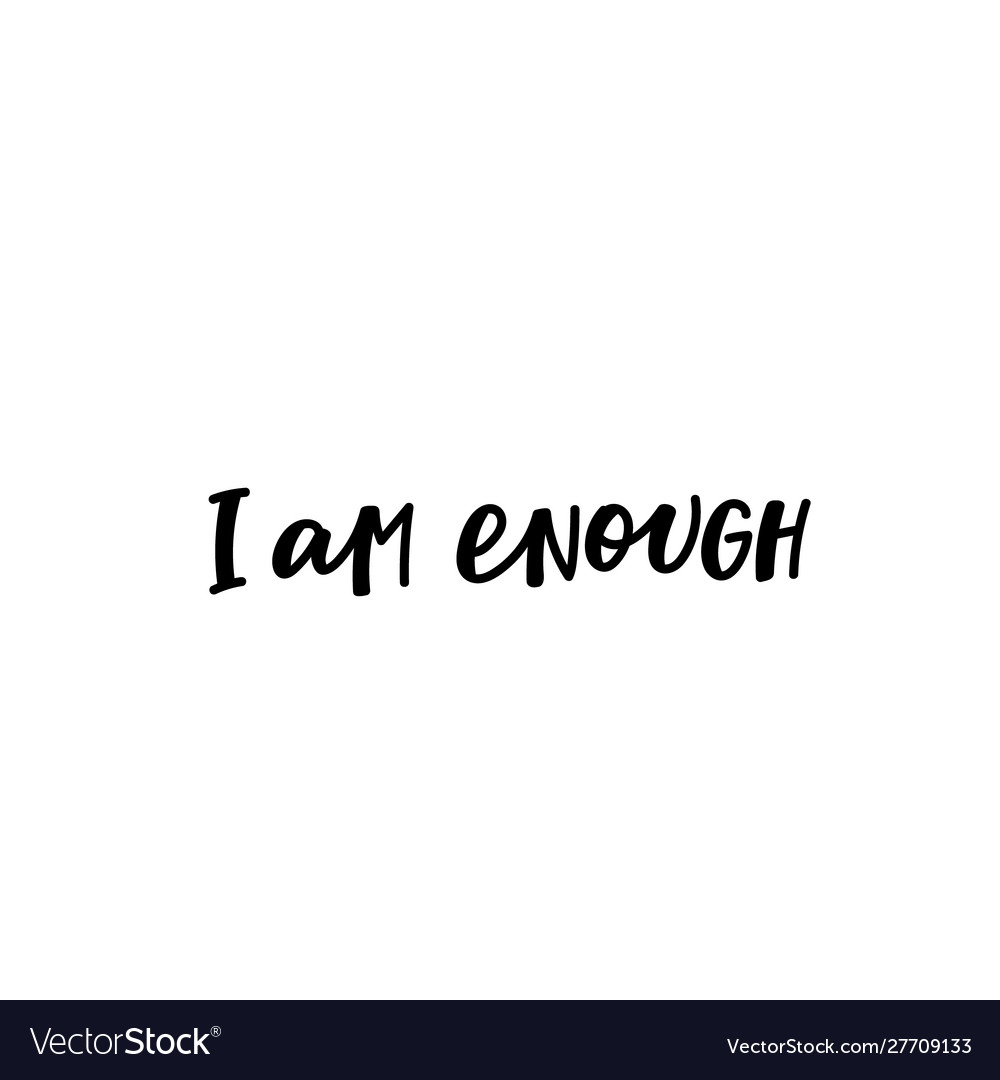 I Am Enough Wallpapers