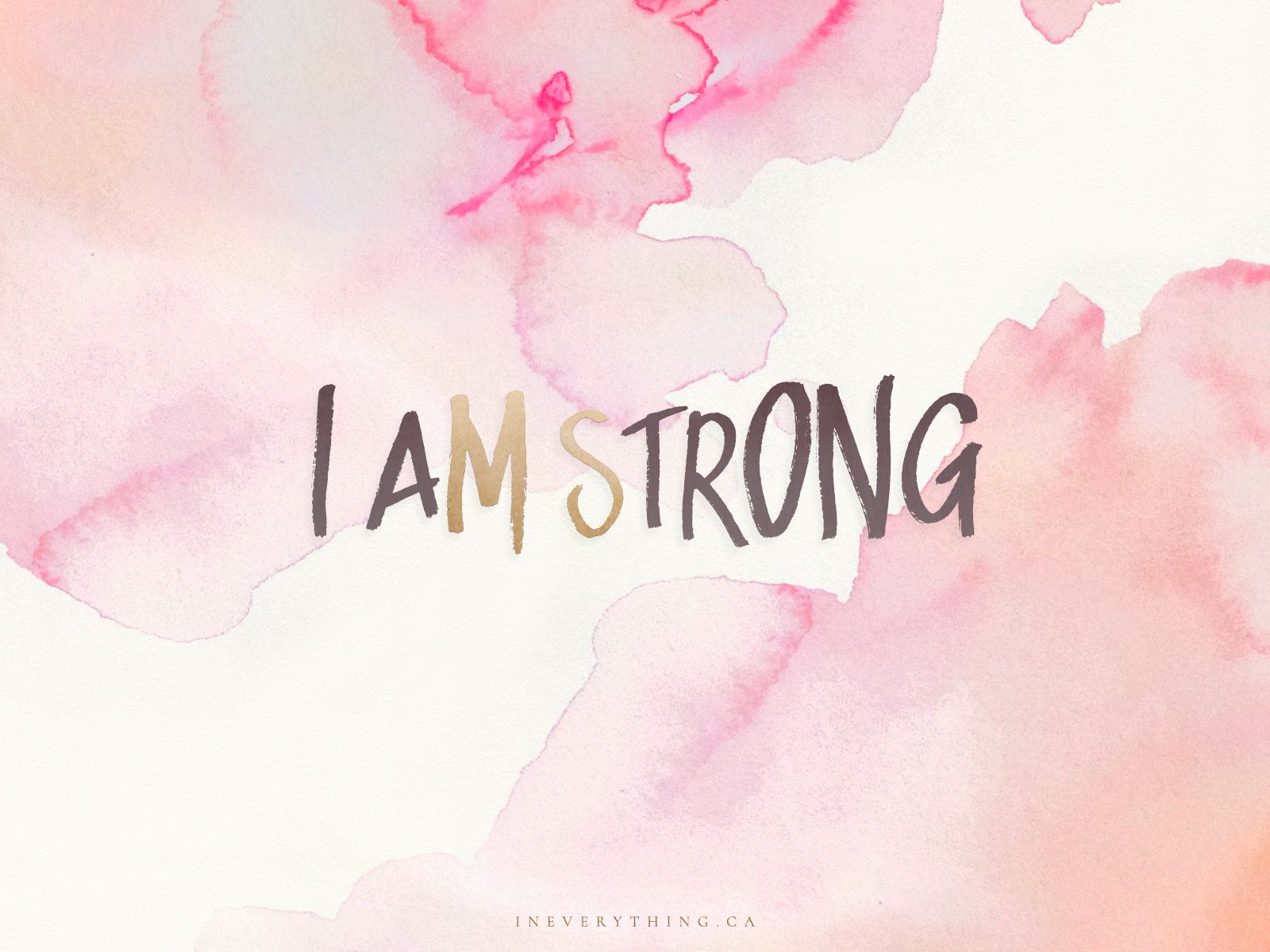 I Am Strong Wallpapers