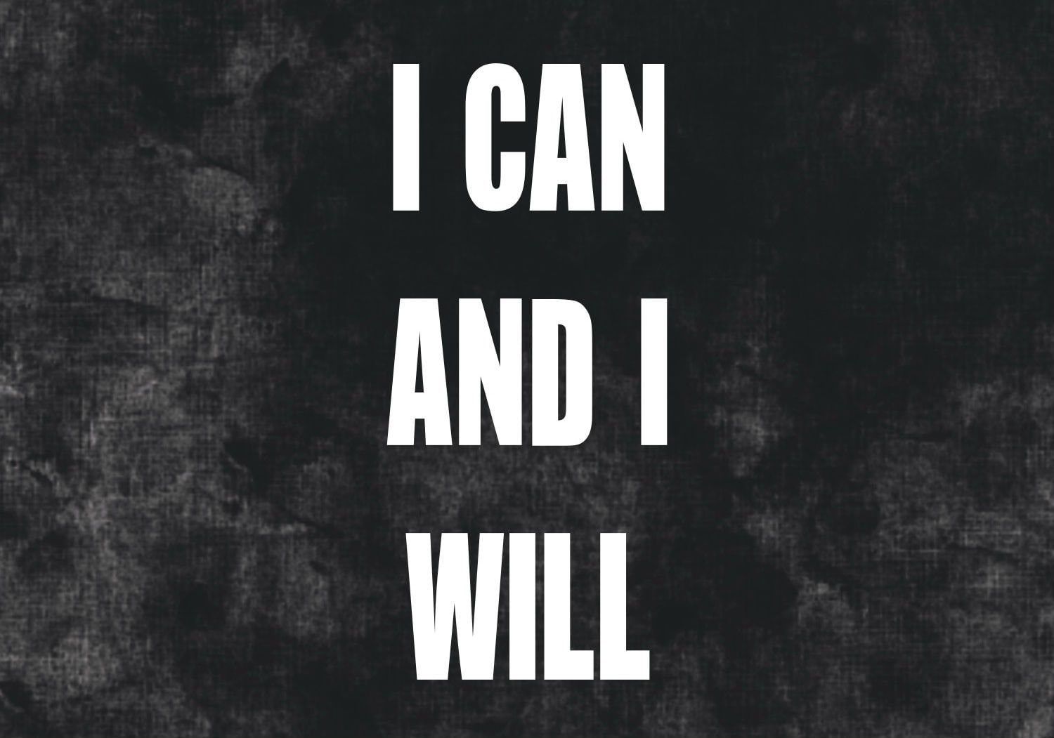 I Can And I Will Wallpapers