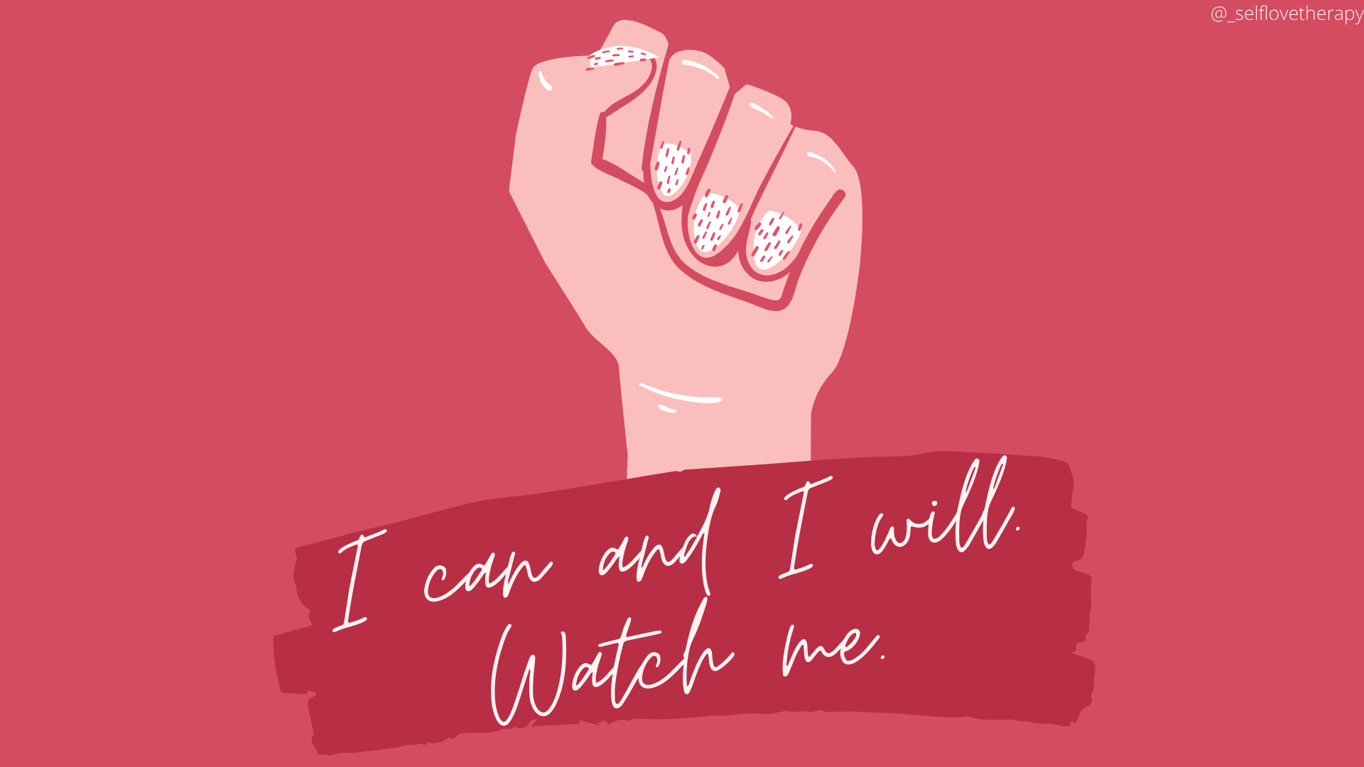 I Can And I Will Watch Me Wallpapers