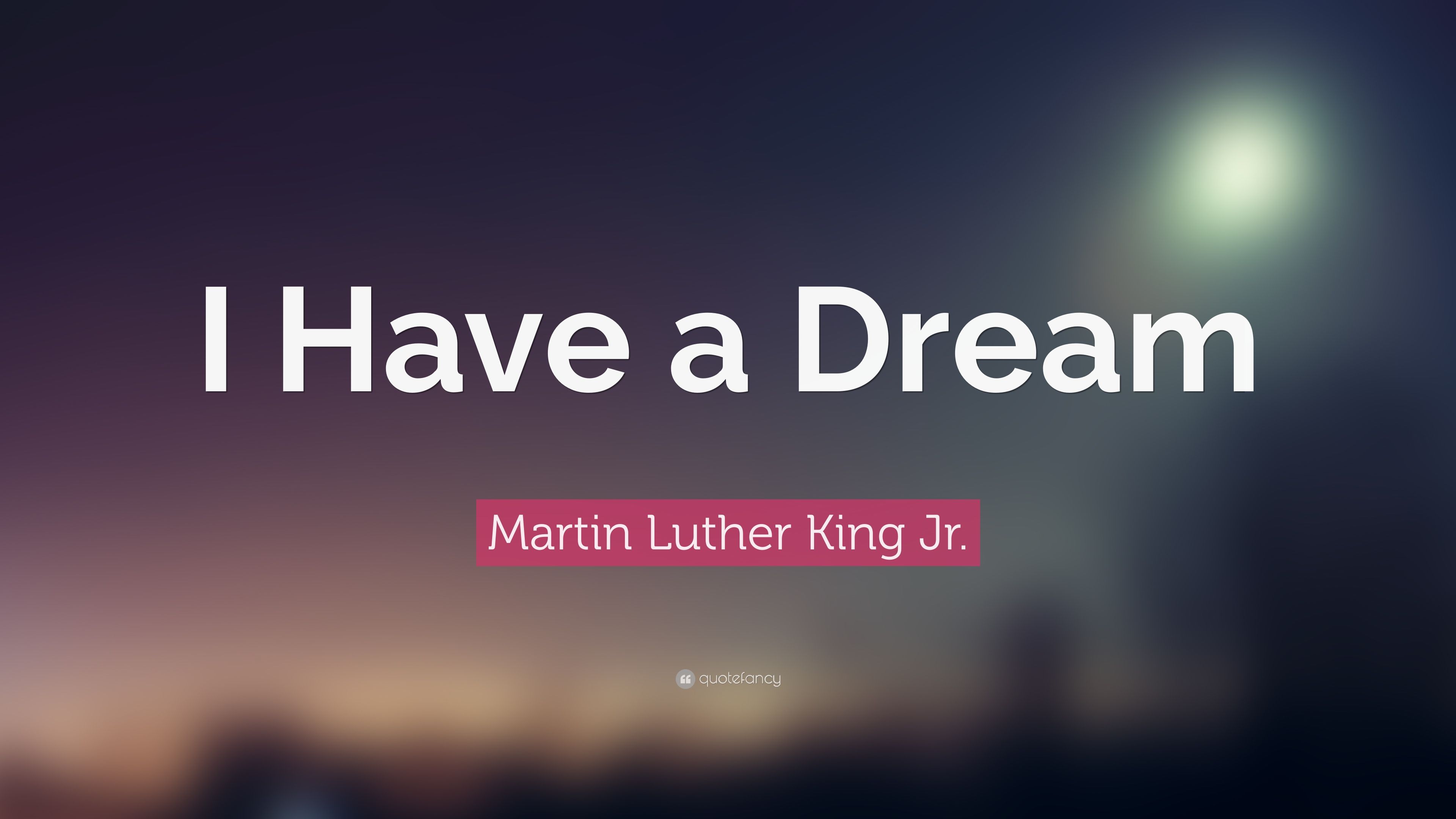 I Have A Dream Wallpapers