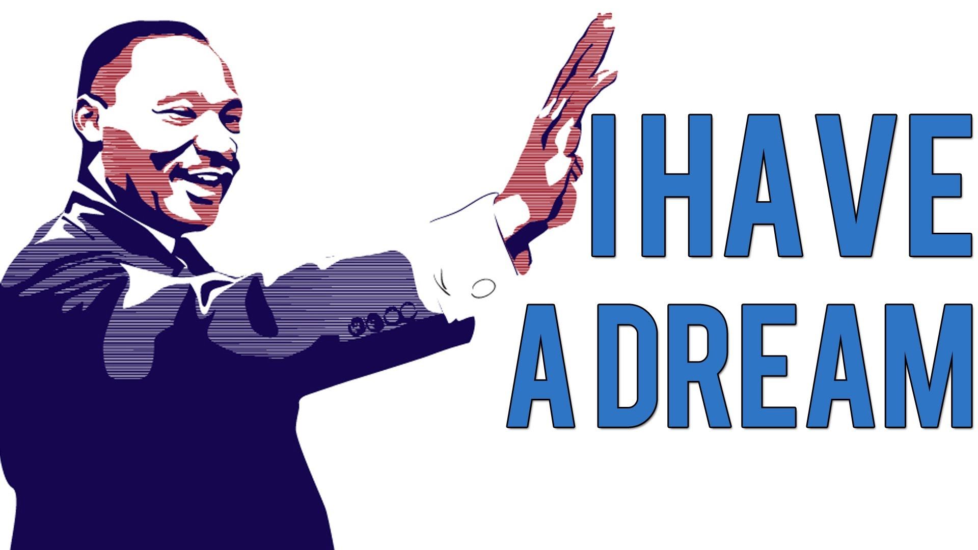 I Have A Dream Wallpapers