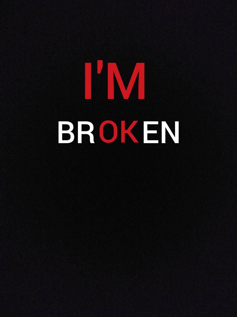 Im Broken Wallpapers