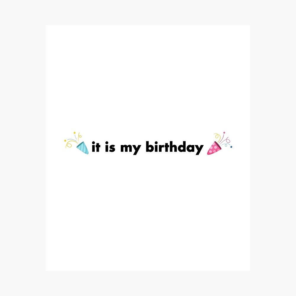 Its My Birthday Pictures Wallpapers