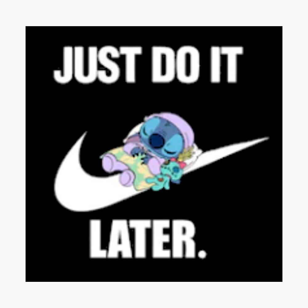 Just Do It Later Wallpapers