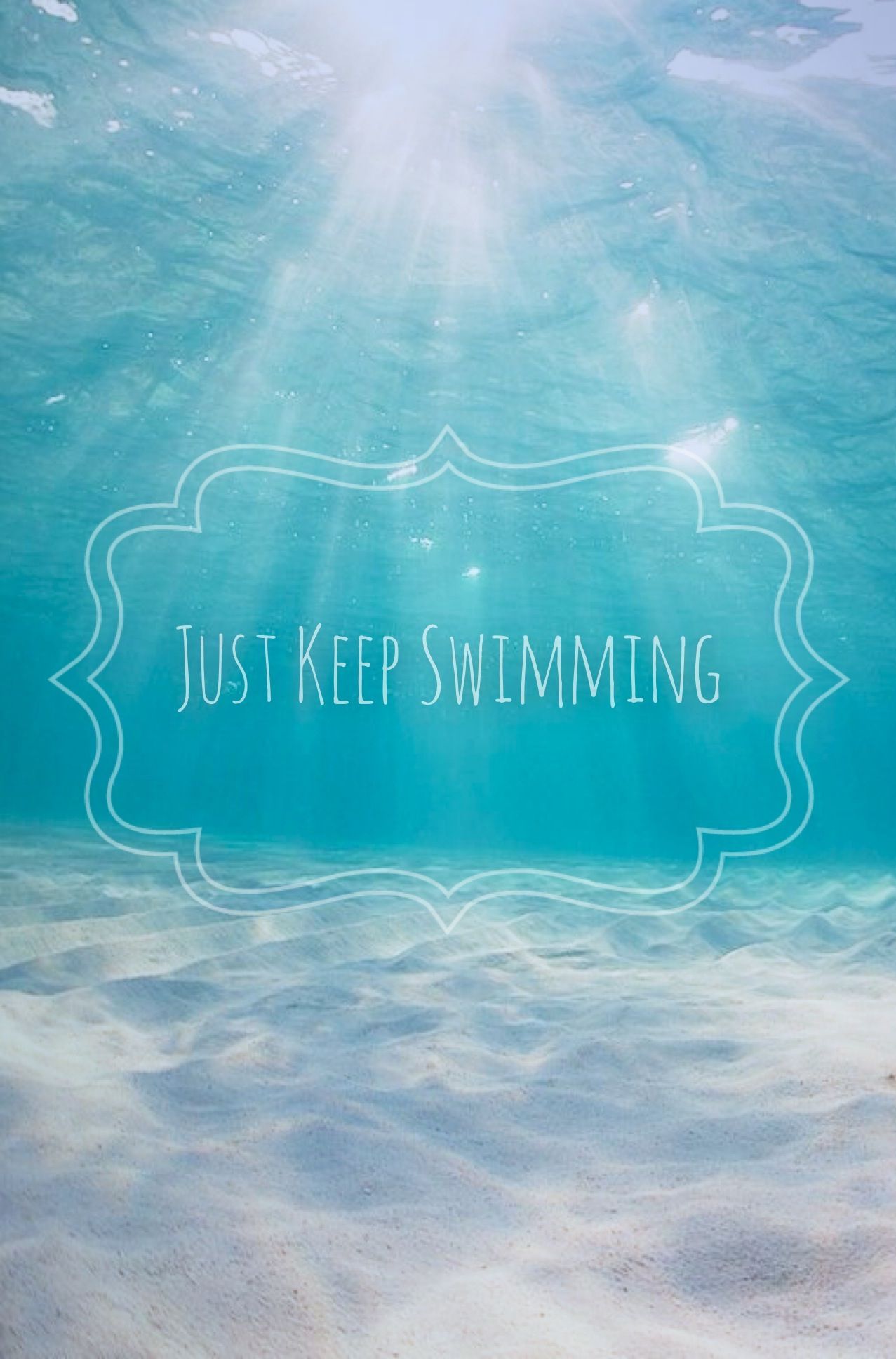 Just Keep Swimming Wallpapers