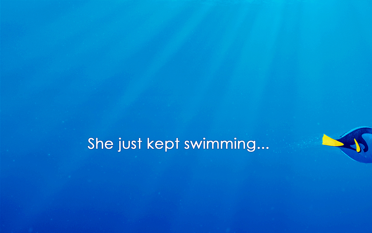 Just Keep Swimming Wallpapers