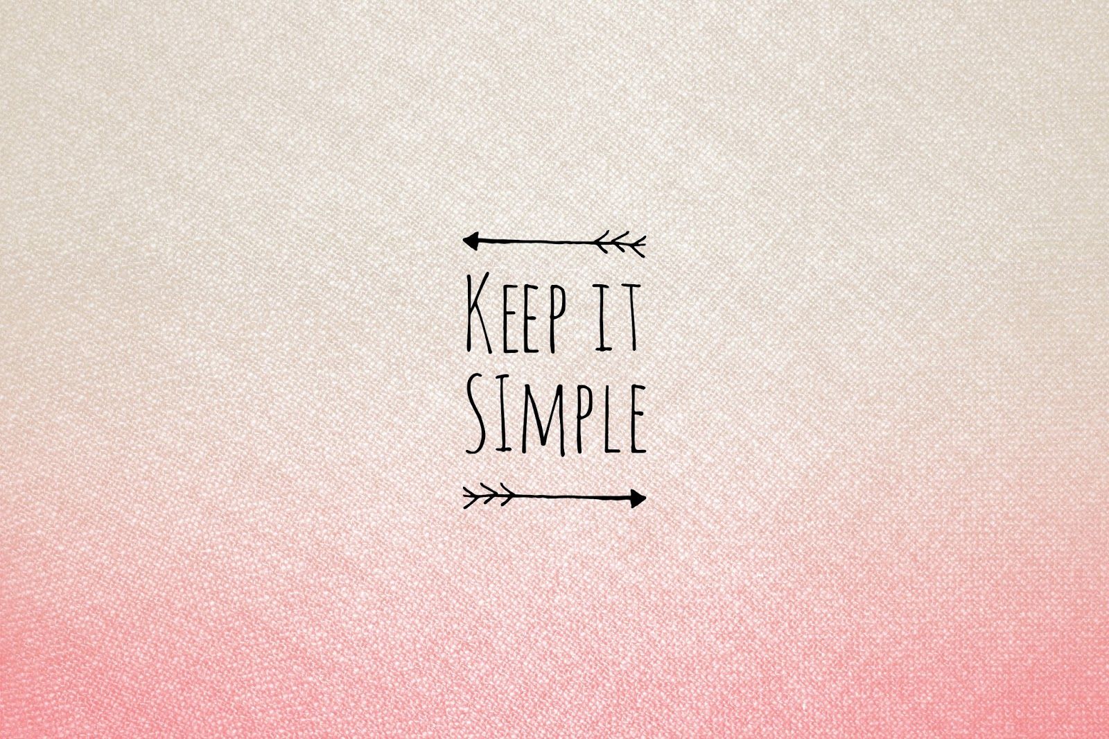 Keep It Simple Wallpapers