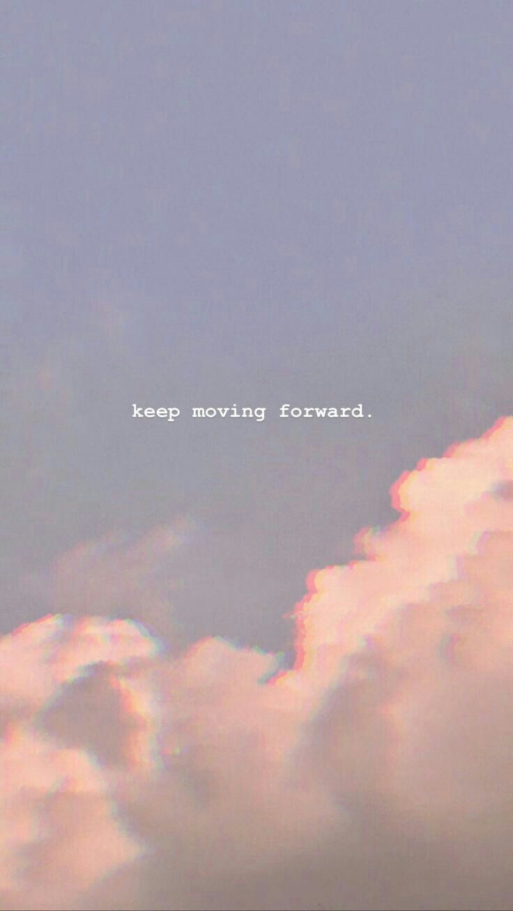 Keep Moving Forward Wallpapers