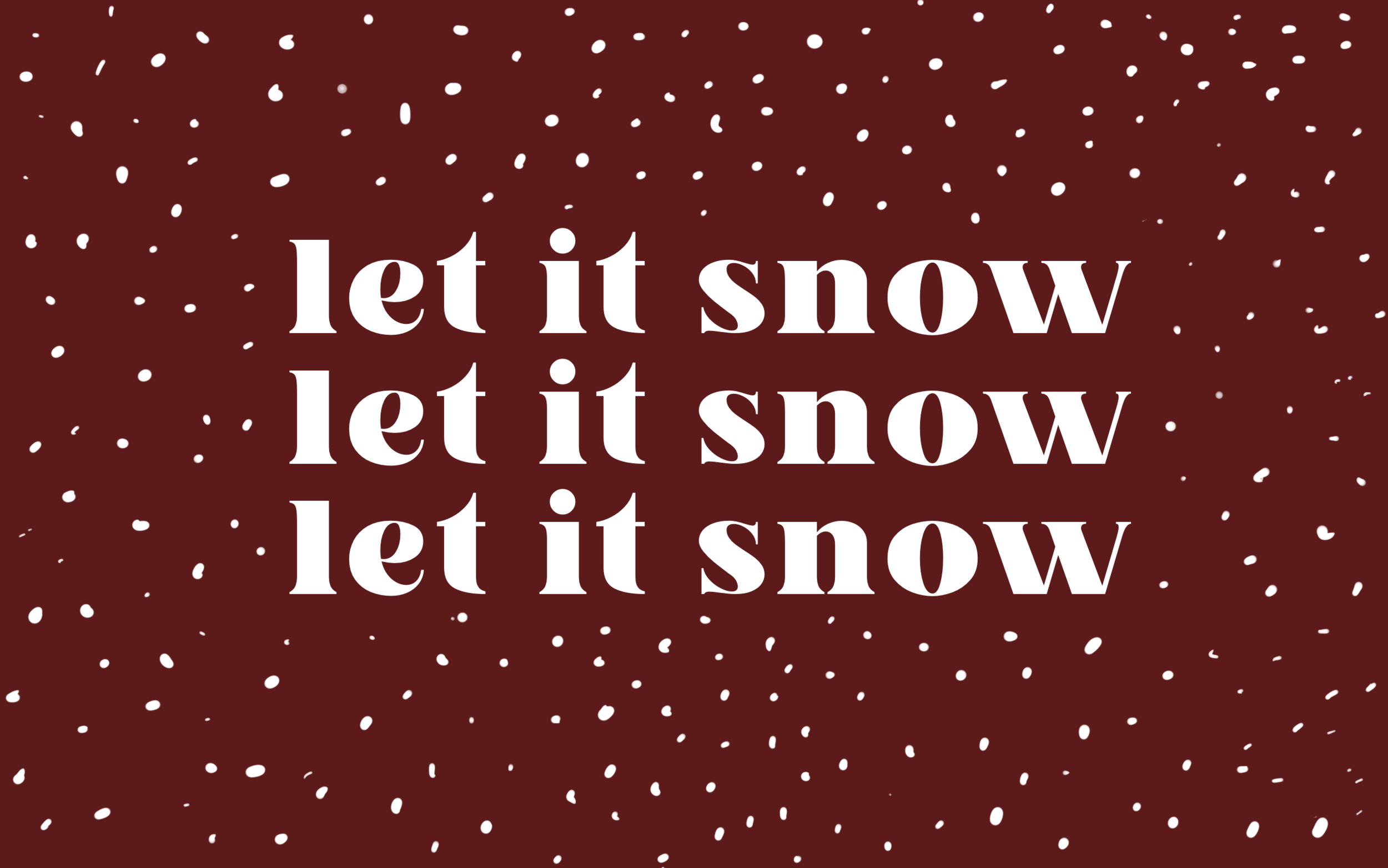 Let It Snow Wallpapers