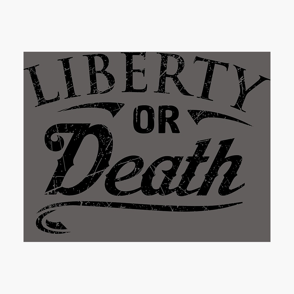 Liberty Or Death Wallpapers