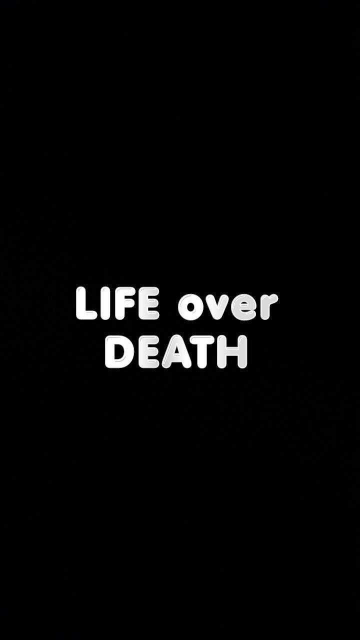 Life And Death Wallpapers