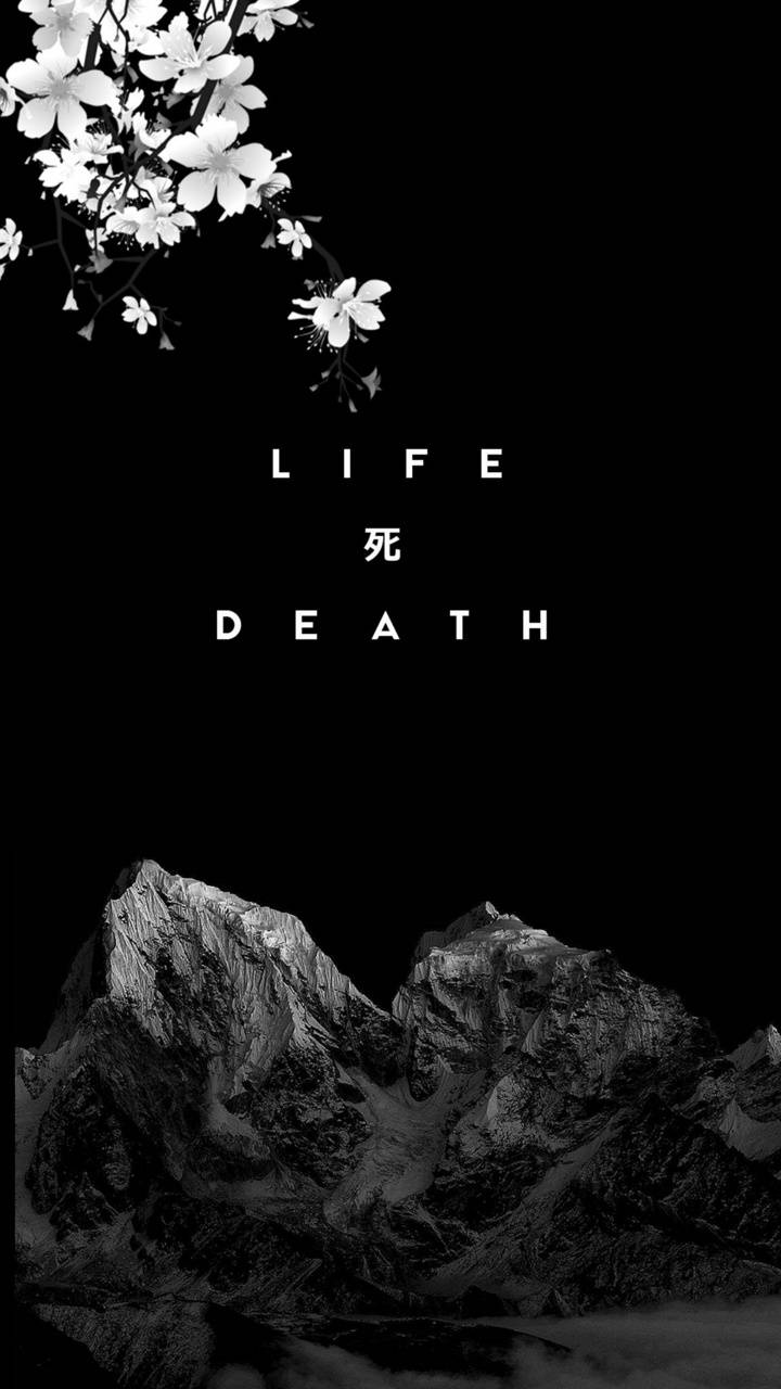 Life Death Wallpapers