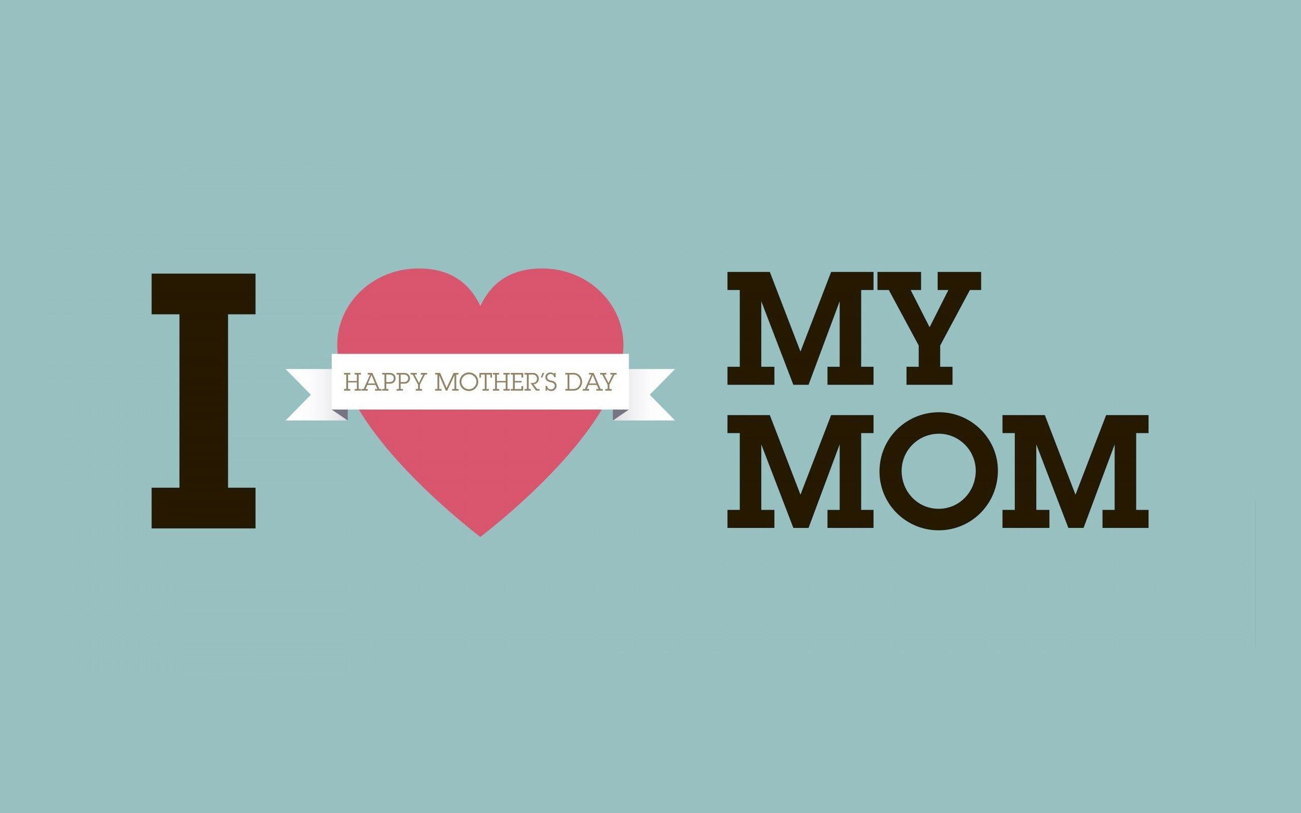 Love You Mom Wallpapers