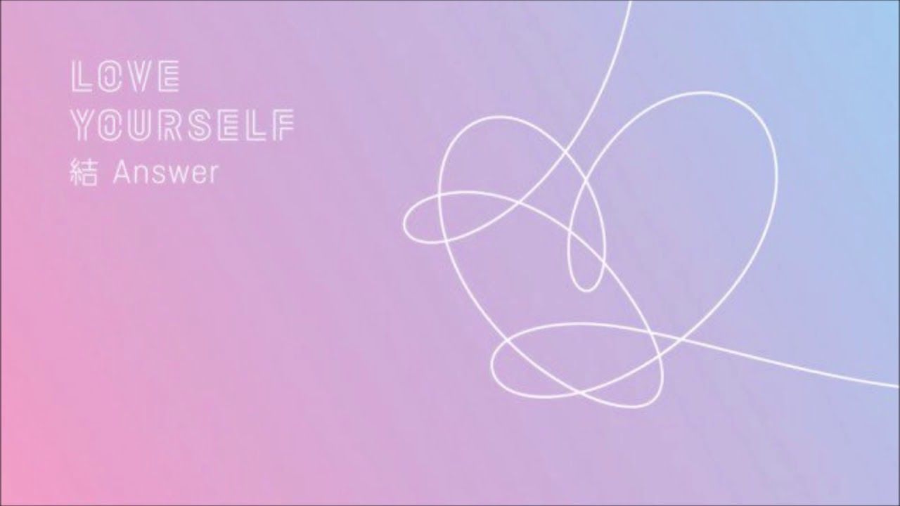 Love Yourself Answer Pc Wallpapers