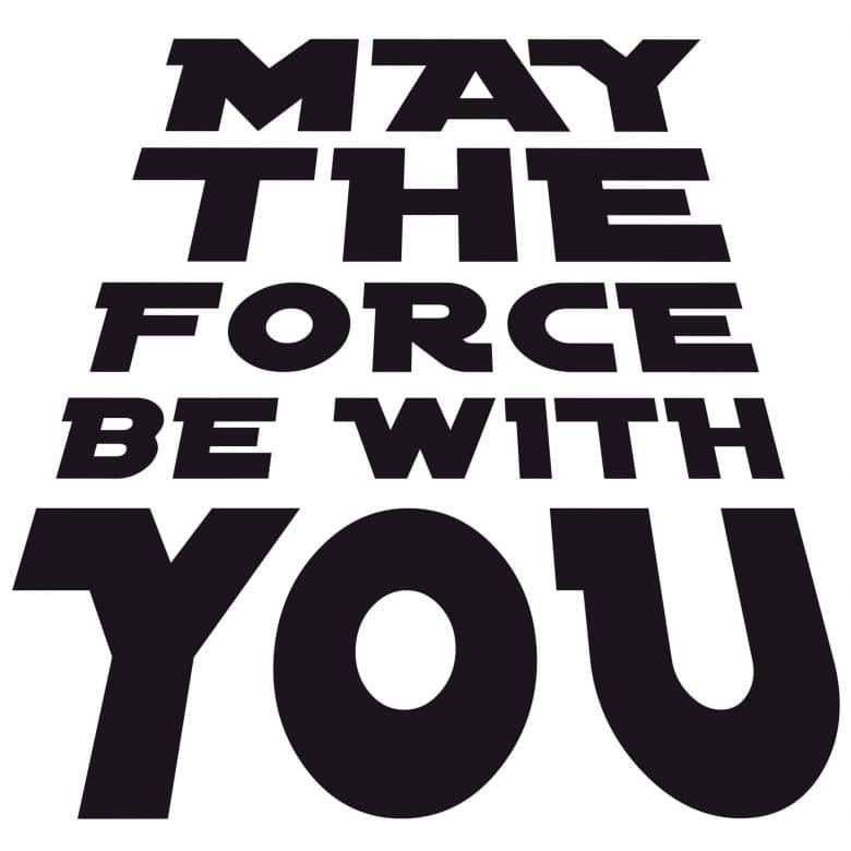 May The Force Be With You Wallpapers