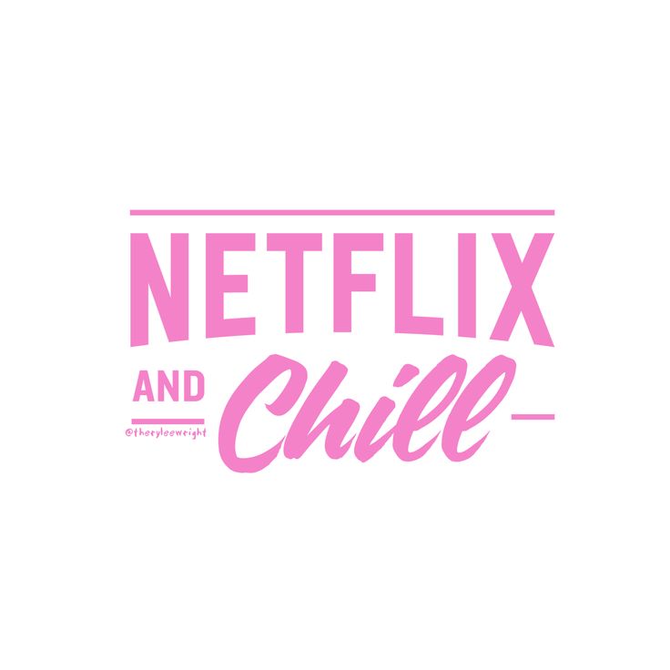 Netflix And Chill Wallpapers