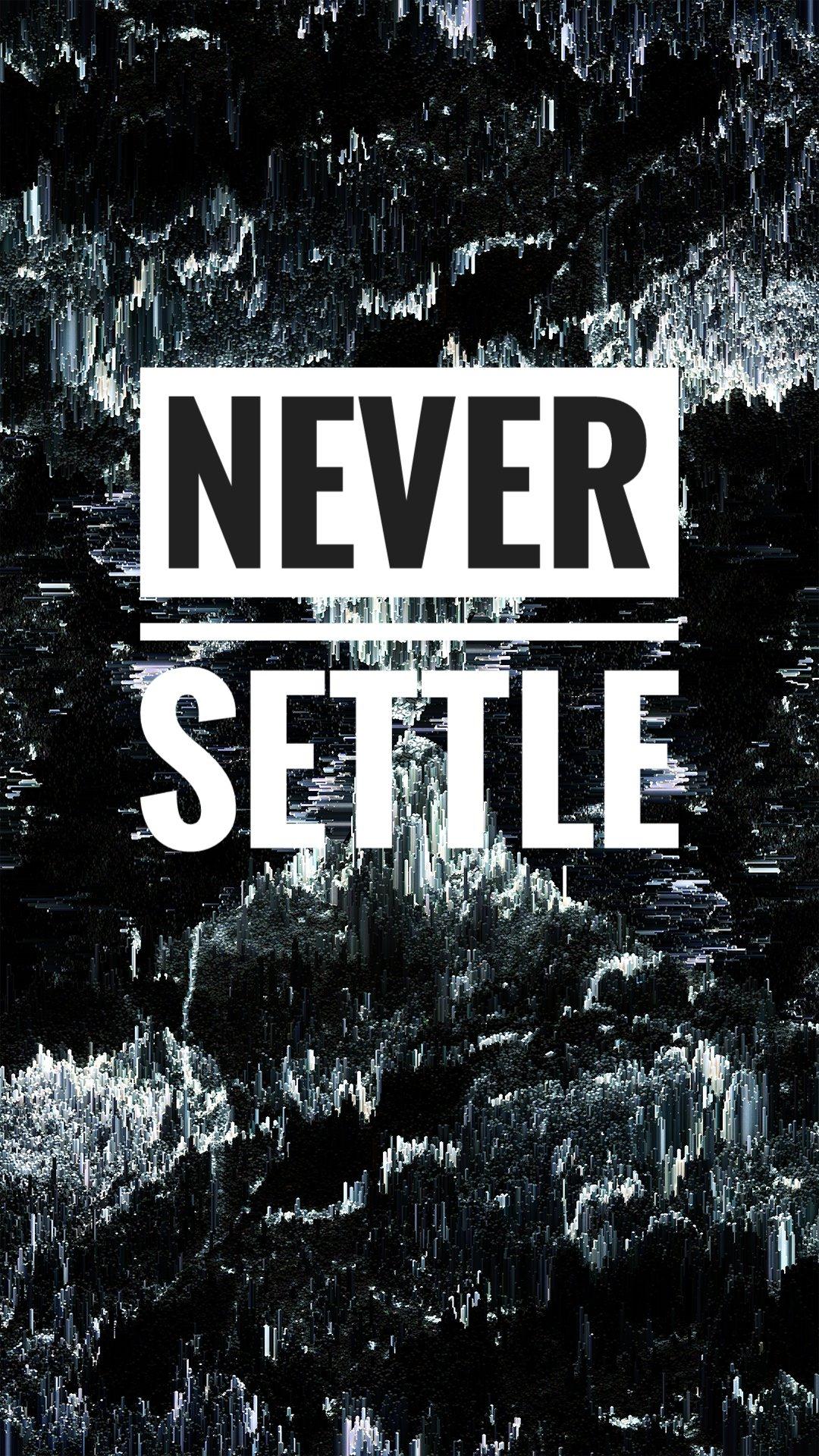 Never Settle Wallpapers