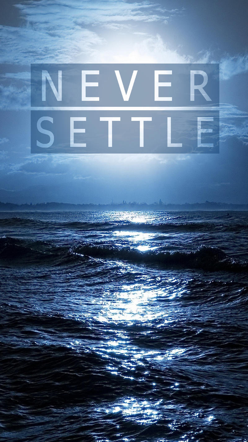 Never Settle Wallpapers