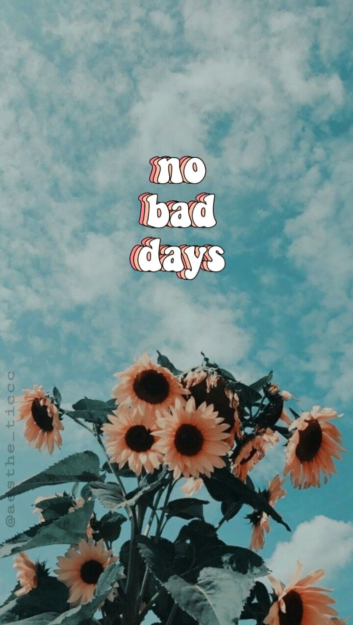 No Bad Days Wallpapers