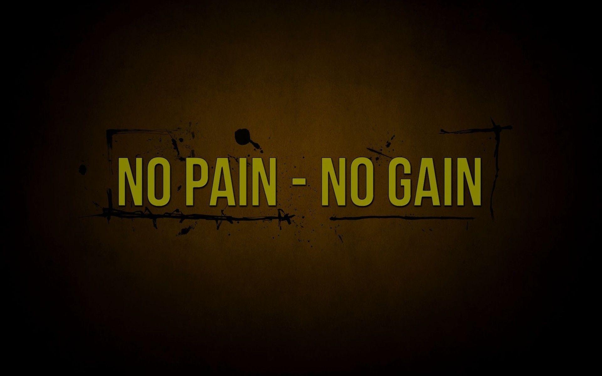 No Pain No Gain Wallpapers