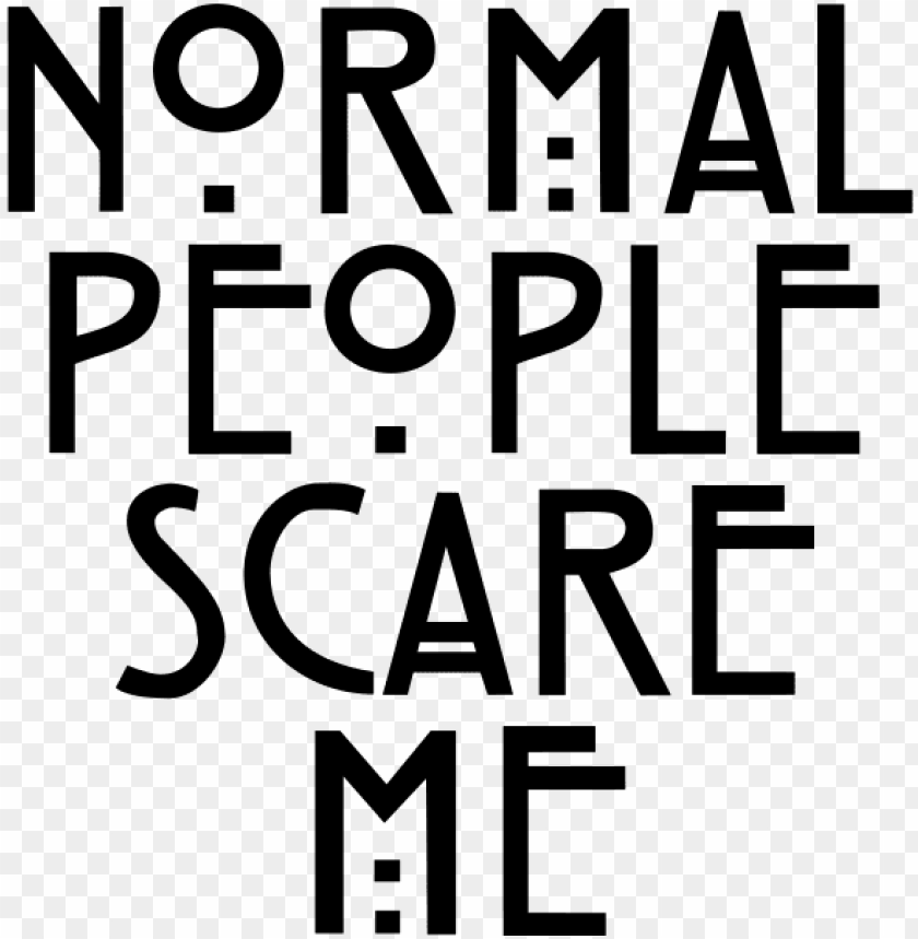 Normal People Scare Me Wallpapers