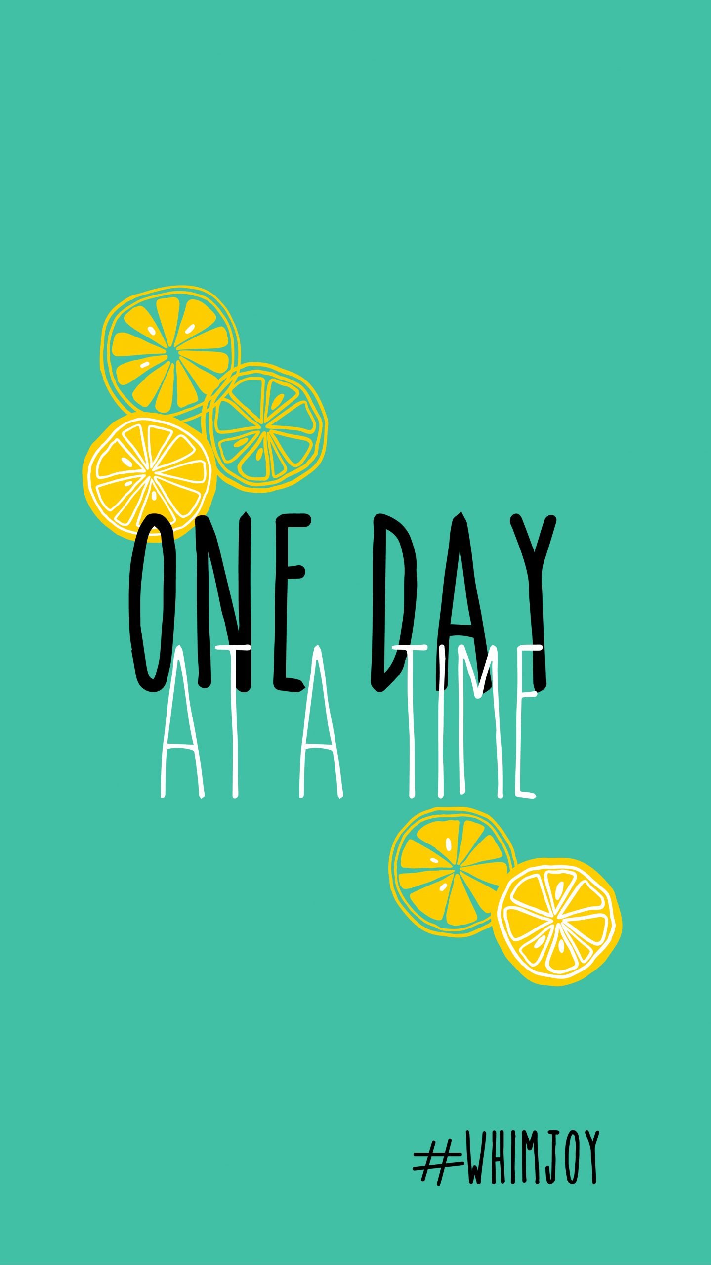 One Day At A Time Wallpapers