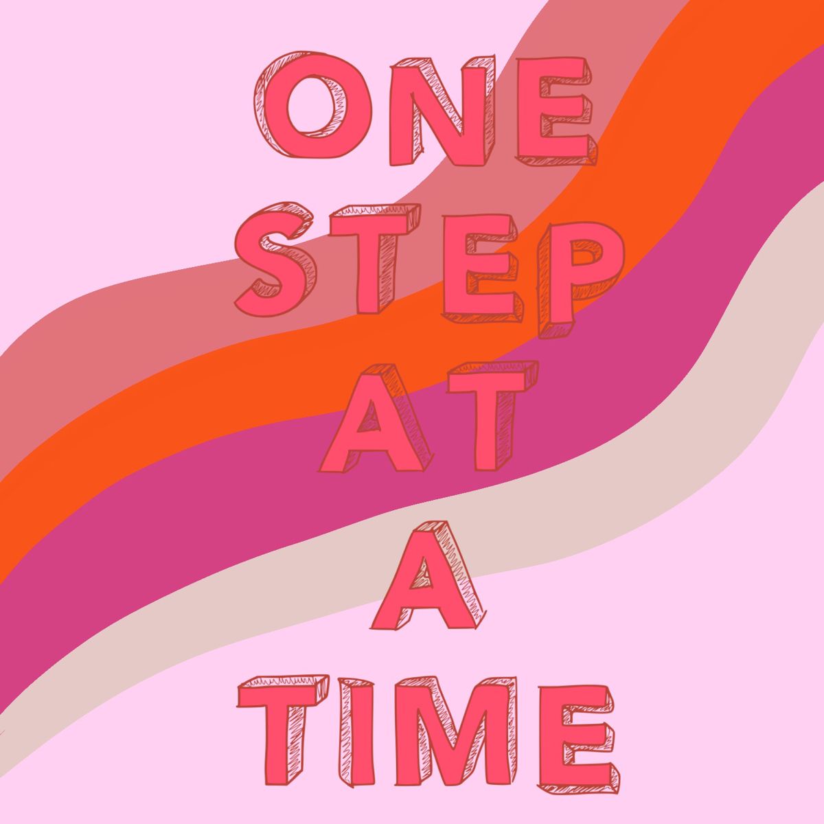 One Step At A Time Wallpapers