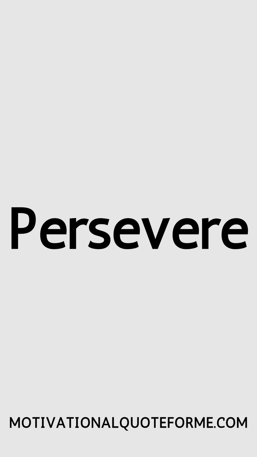 Persevere Wallpapers