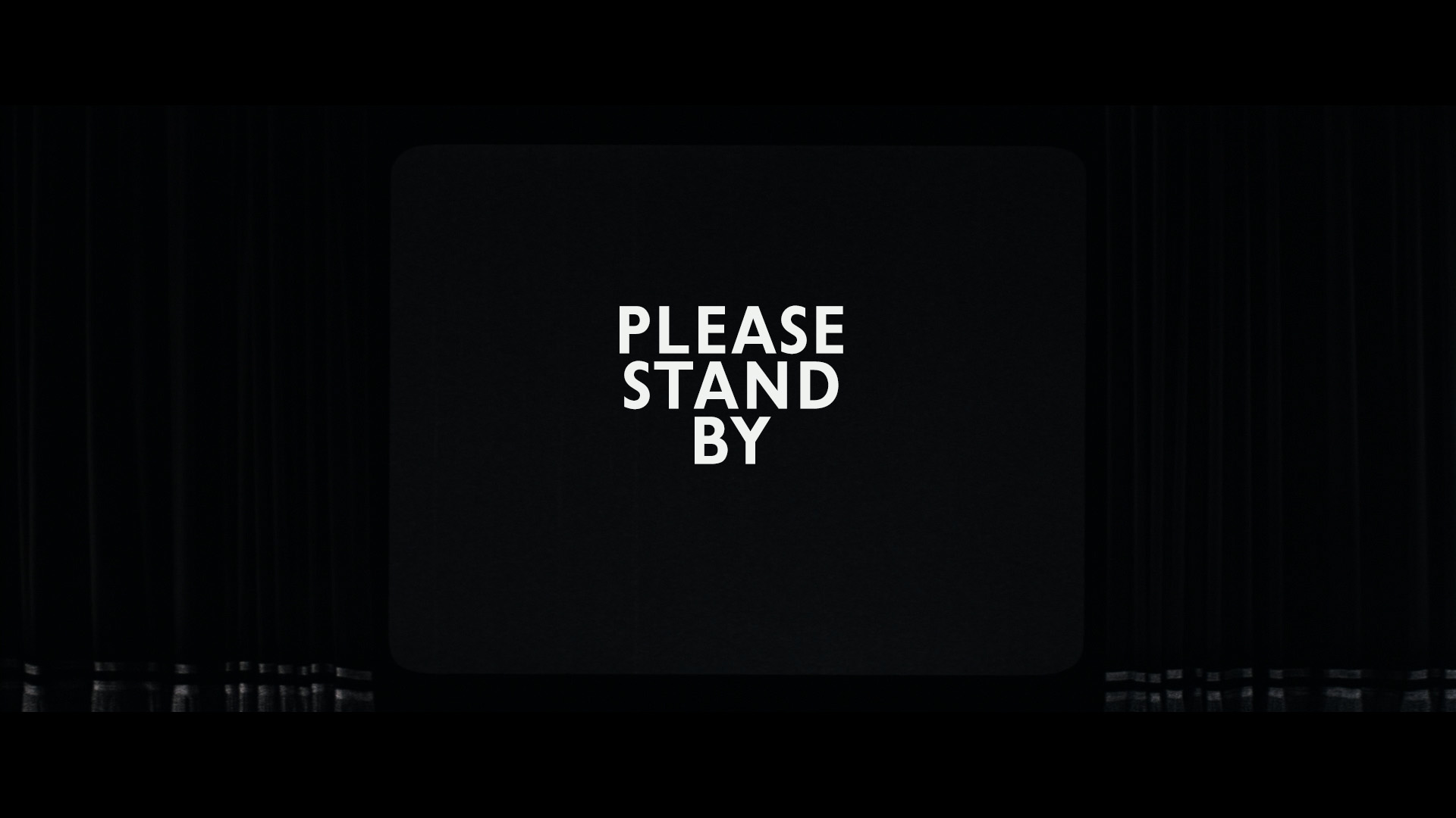 Please Stand By 1920X1080 Wallpapers