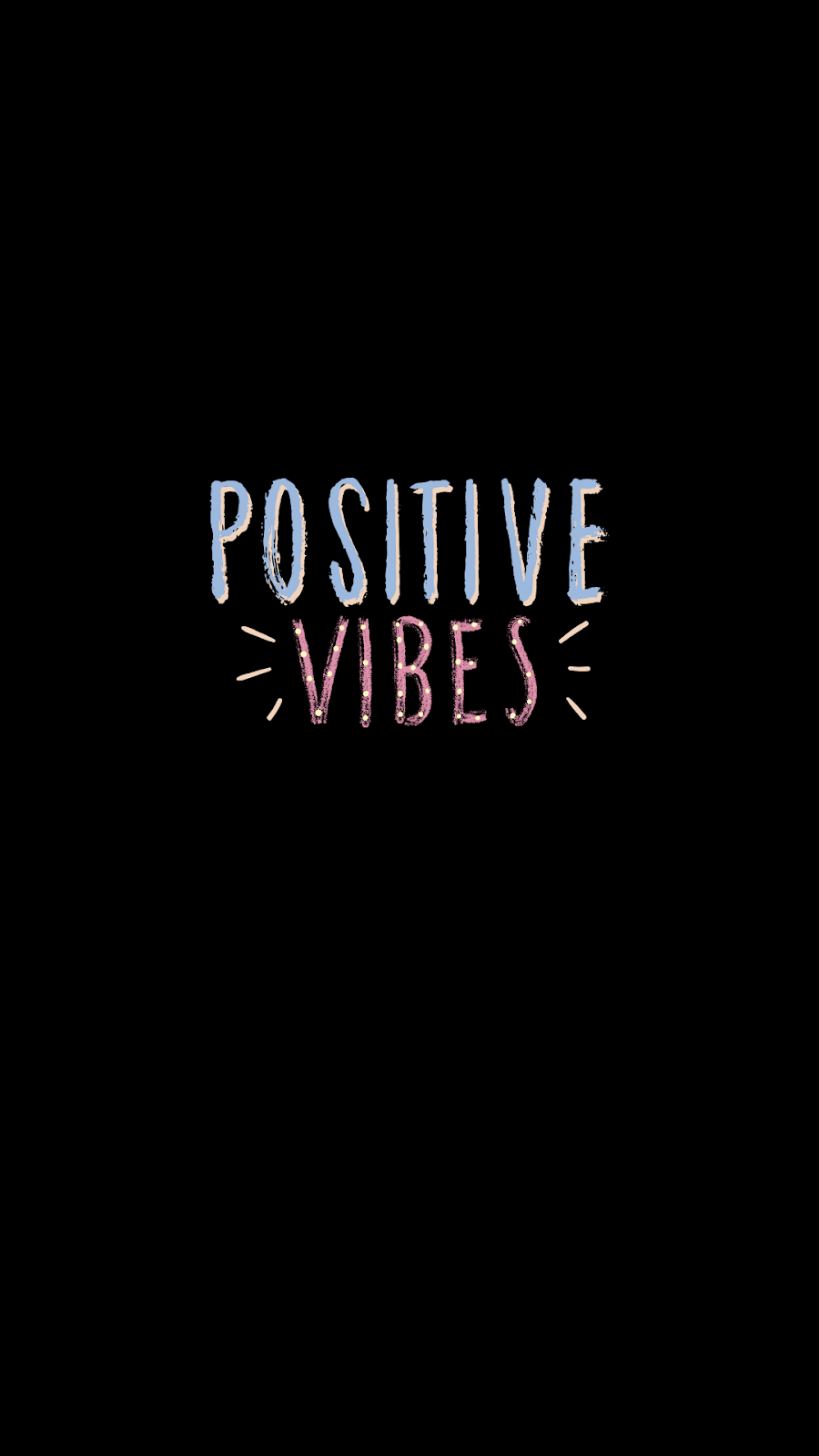 Positive Vibes Wallpapers