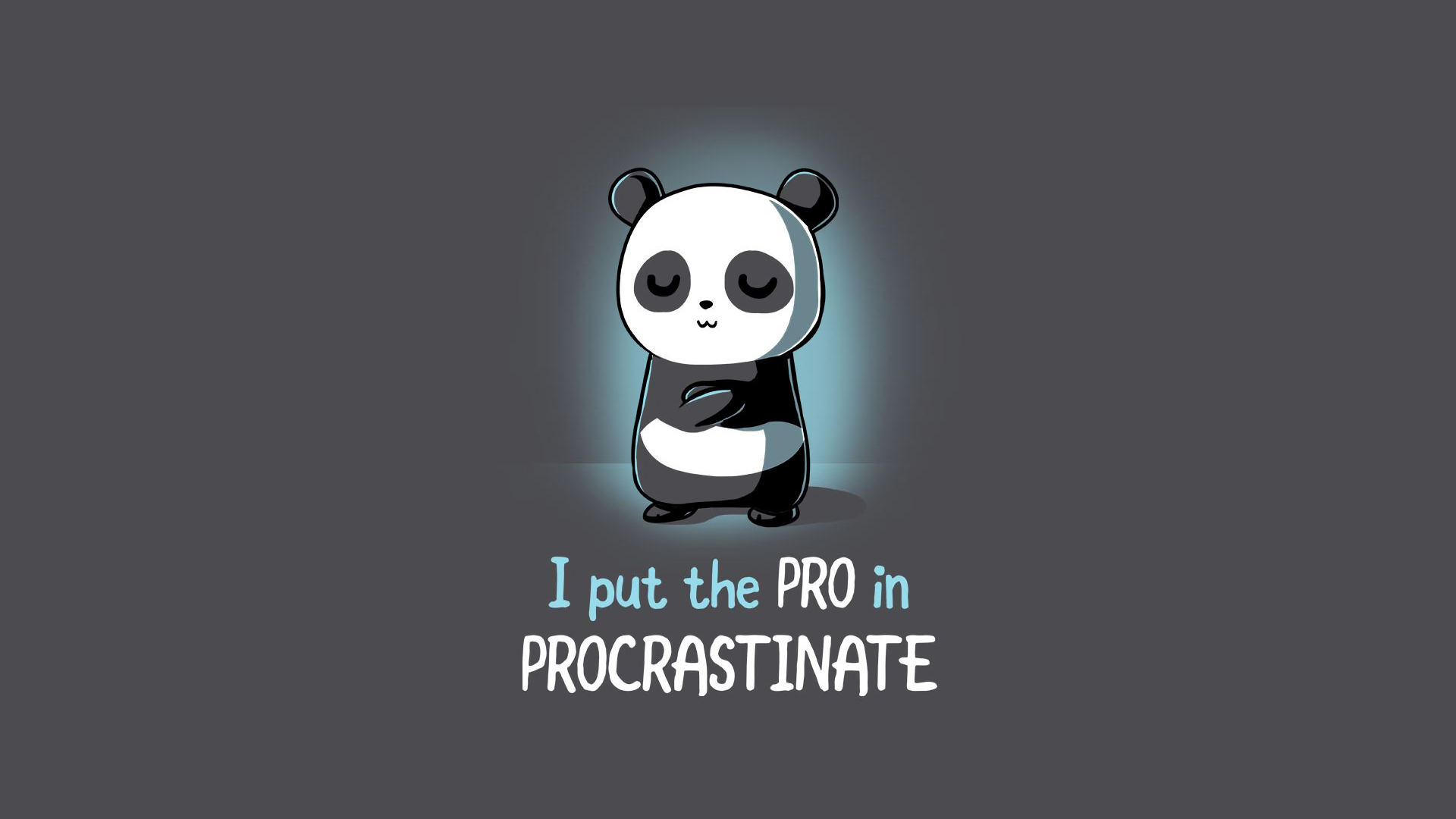 Procrastination Wallpapers