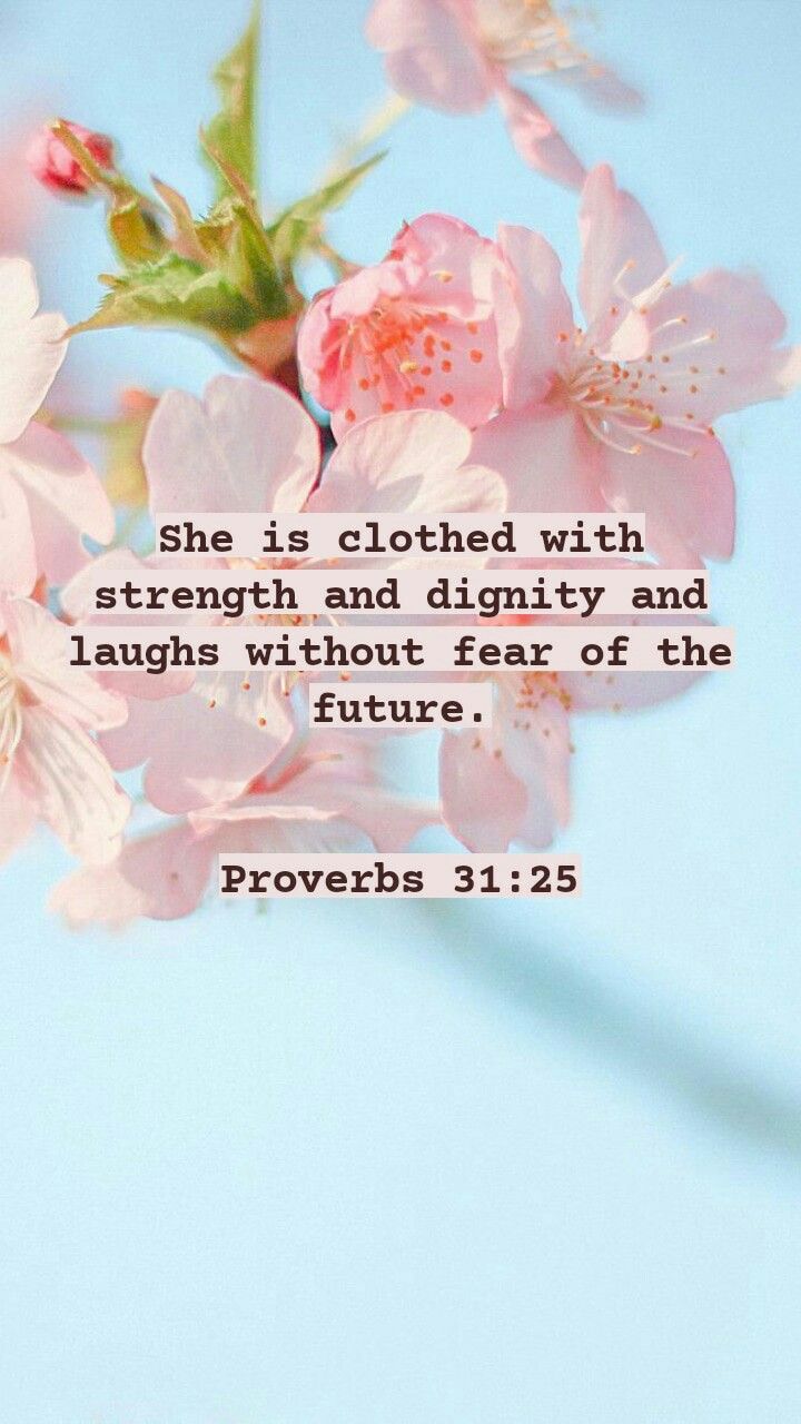 Proverbs 31 25 Wallpapers