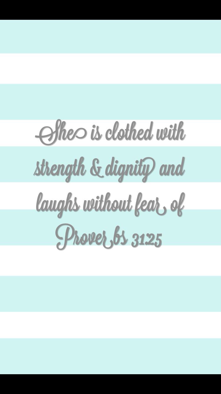 Proverbs 31 25 Wallpapers