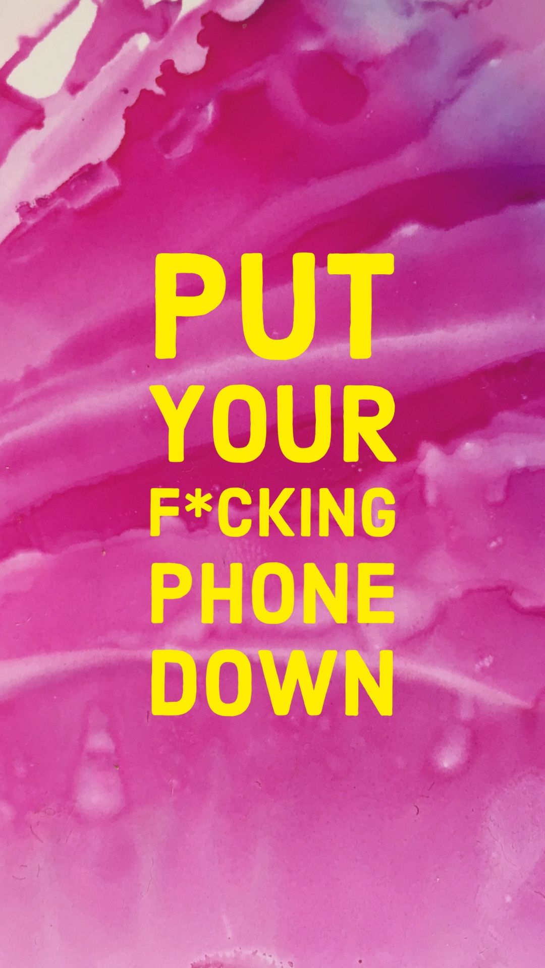 Put My Phone Down Wallpapers