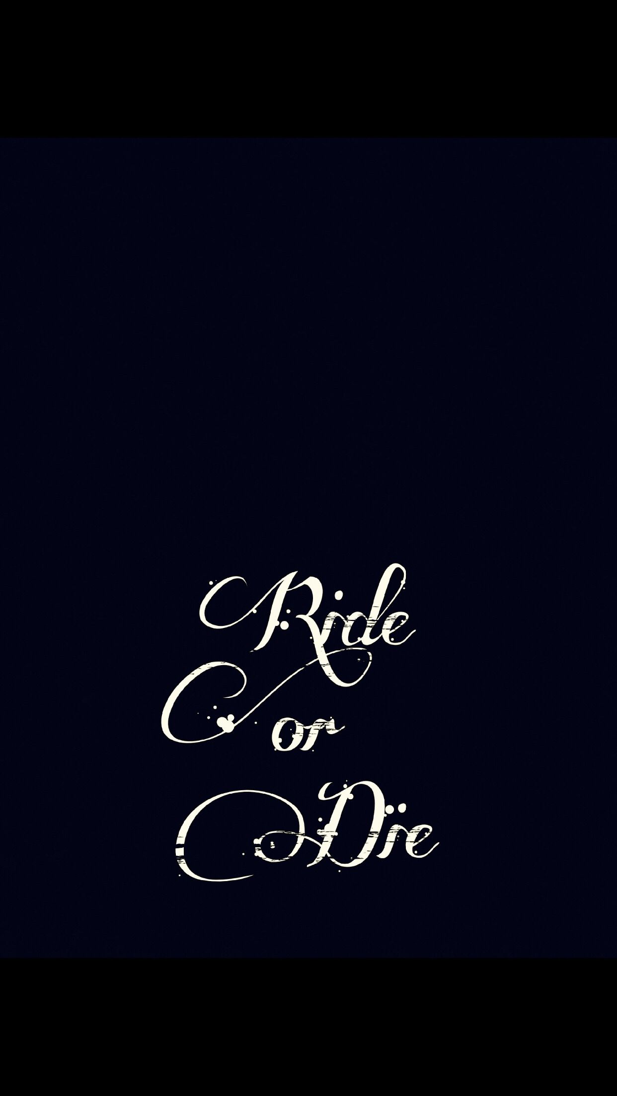 Ride Or Die Wallpapers