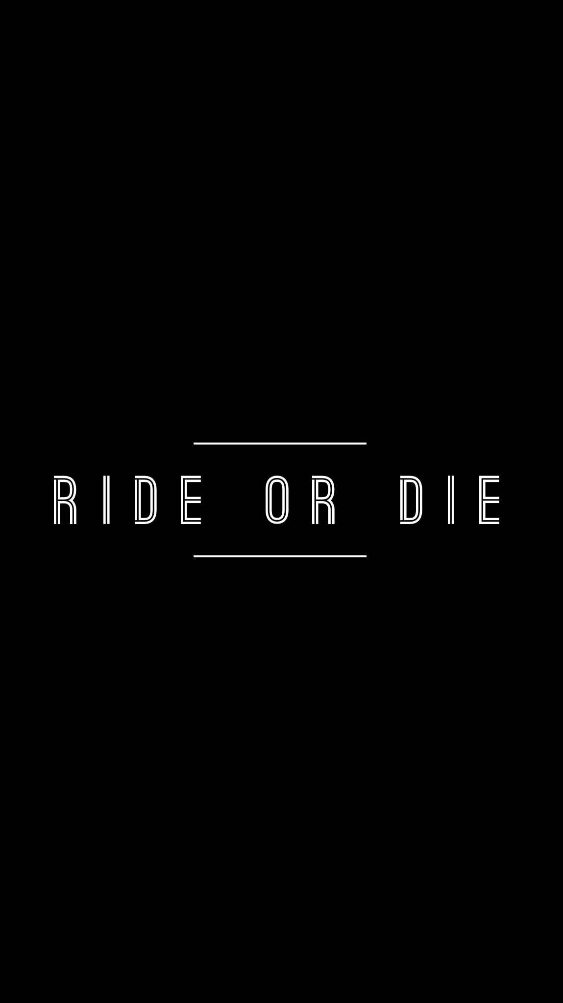 Ride Or Die Wallpapers