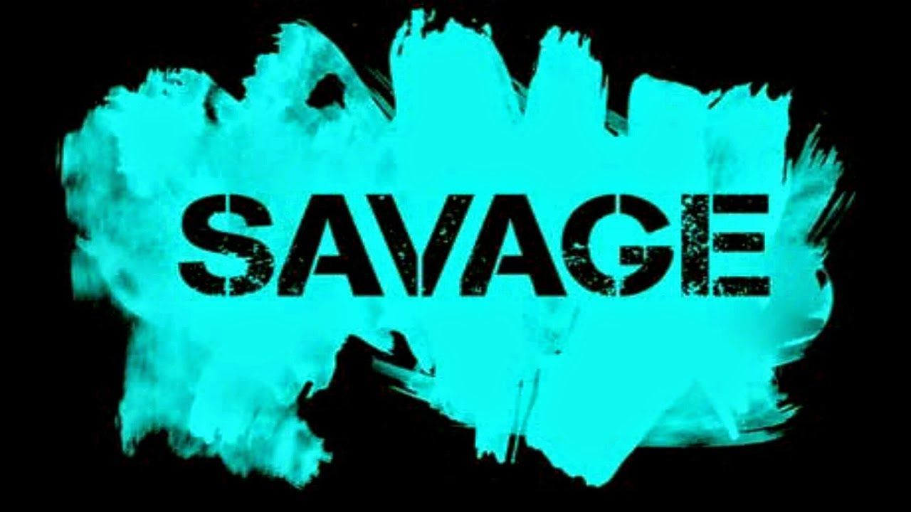 Savage Life Wallpapers