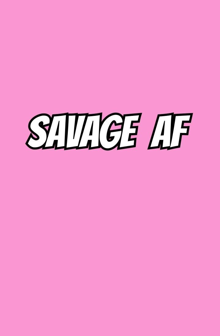 Savage Life Wallpapers