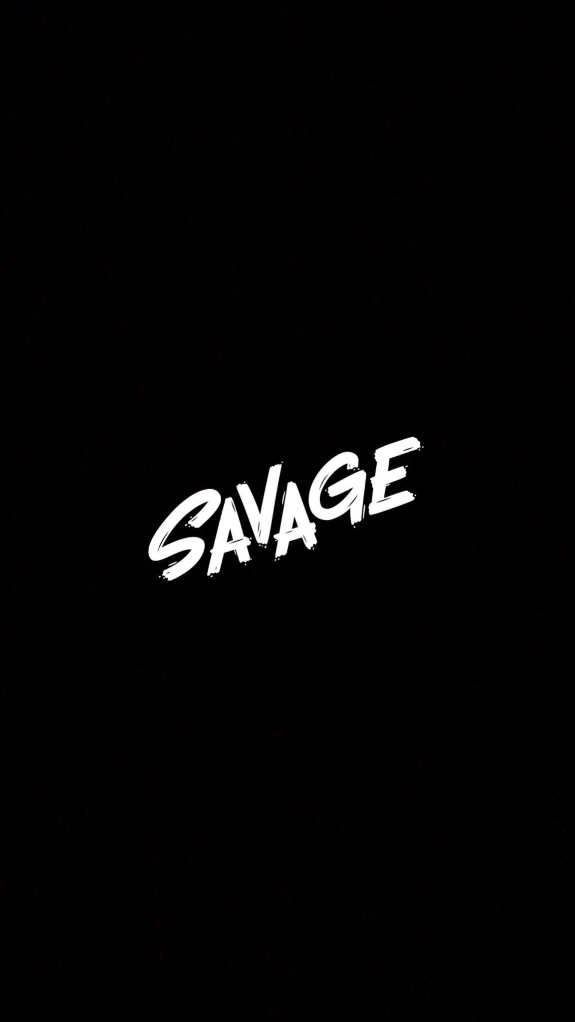 Savage Life Wallpapers