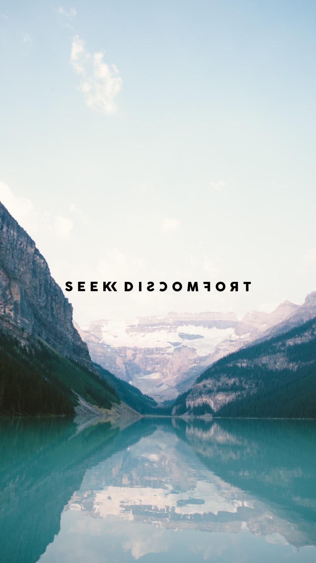 Seek Discomfort Wallpapers