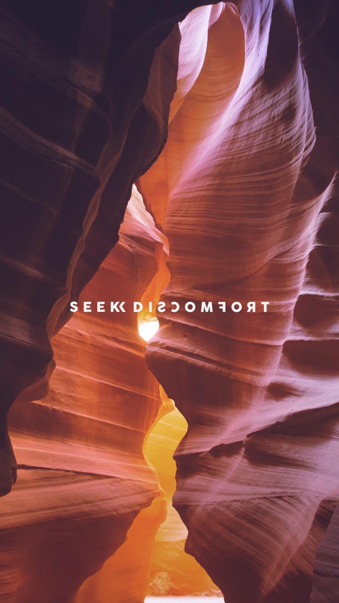 Seek Discomfort Wallpapers