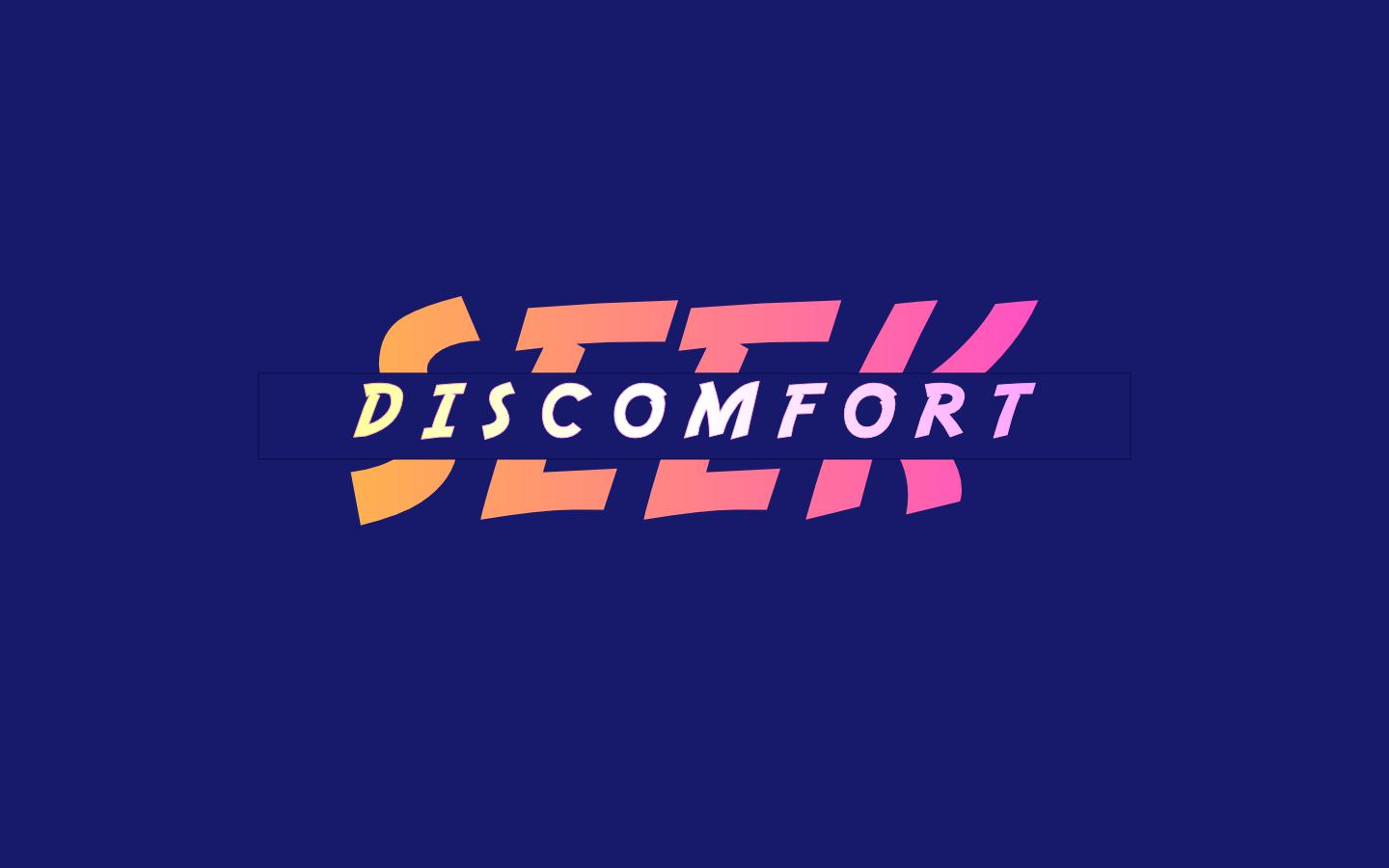 Seek Discomfort Wallpapers