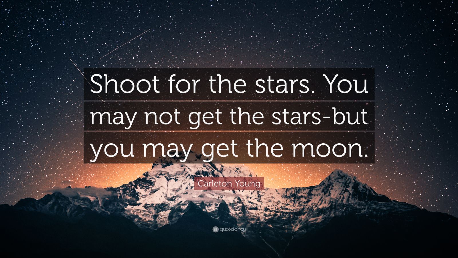 Shoot For The Stars Aim For The Moon Wallpapers