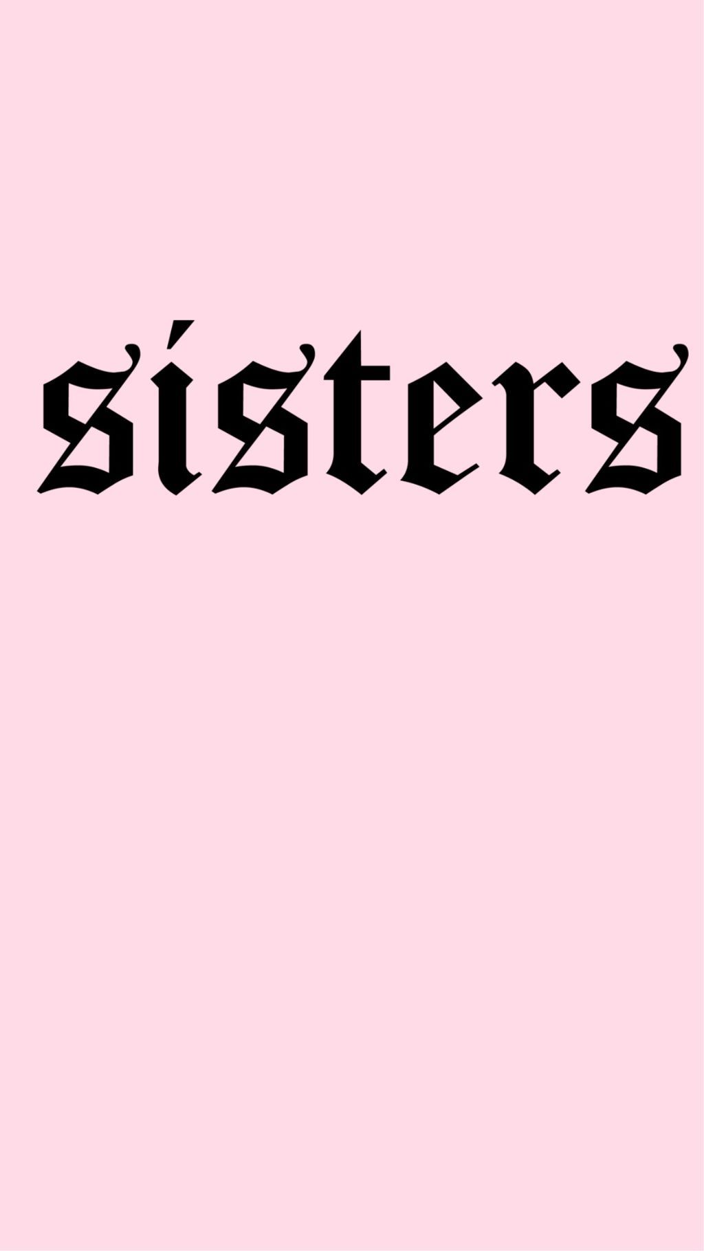 Sisters Wallpapers