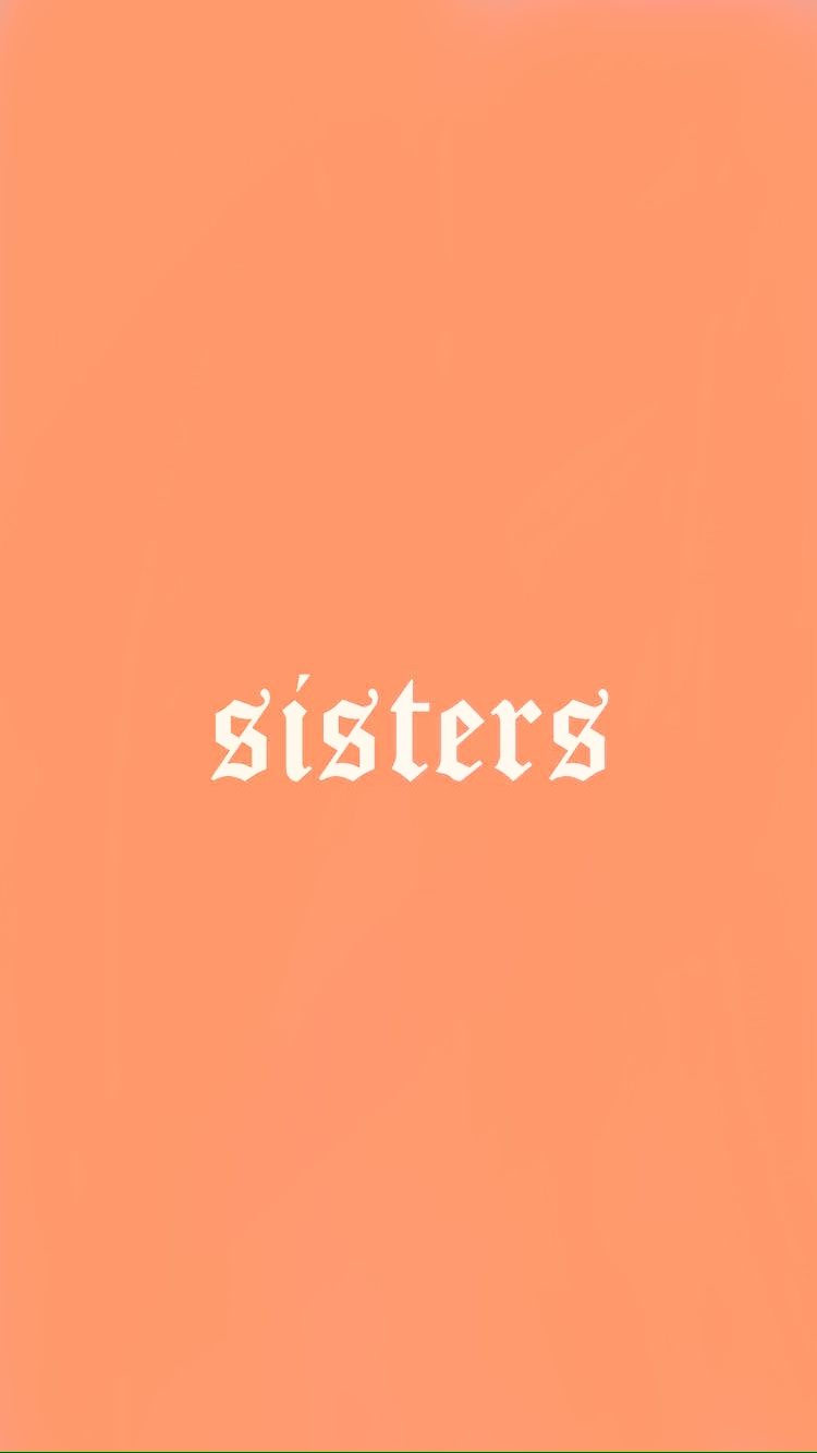 Sisters Wallpapers