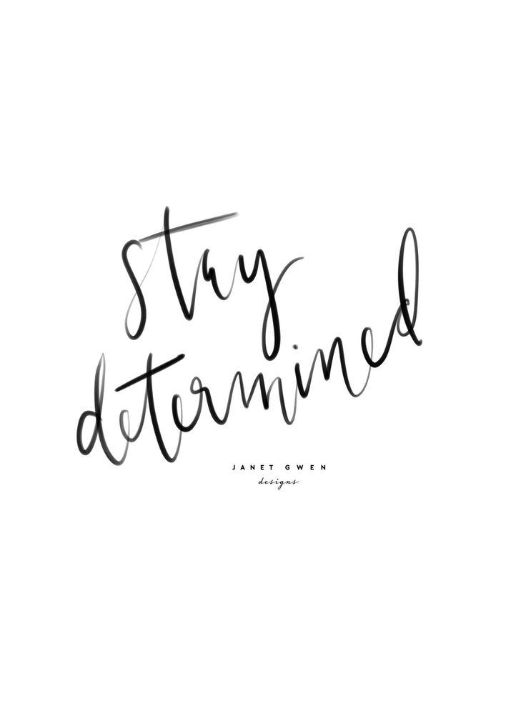 Stay Determined Wallpapers