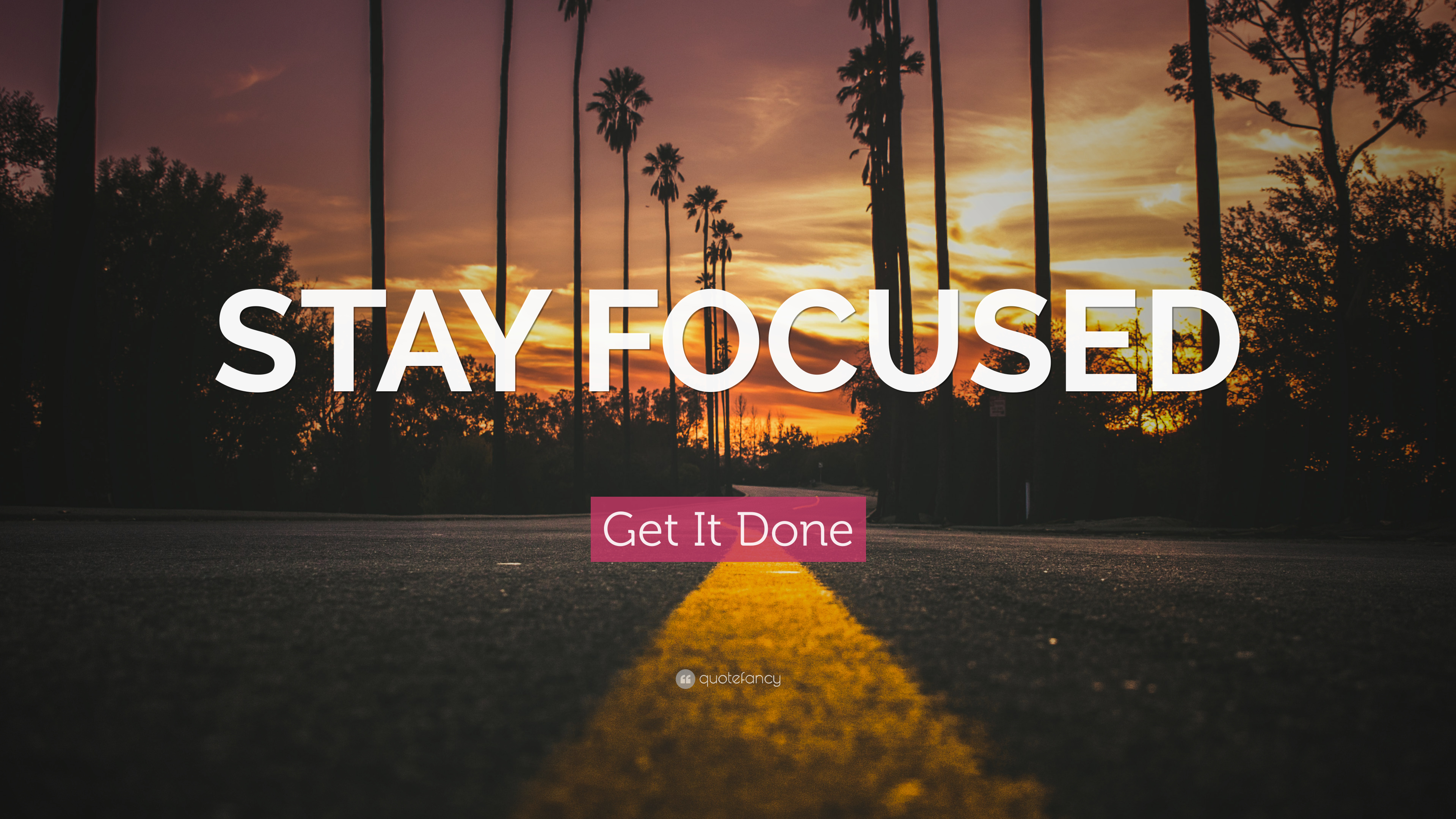 Stay Focused Wallpapers